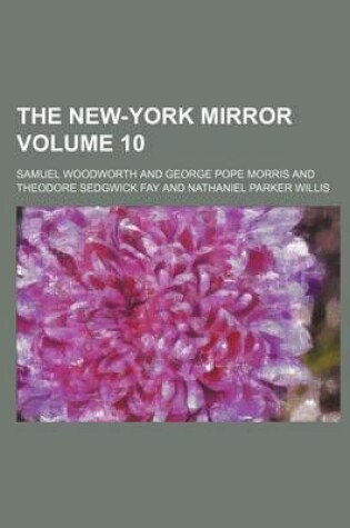 Cover of The New-York Mirror Volume 10