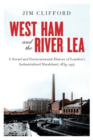 Cover of West Ham and the River Lea