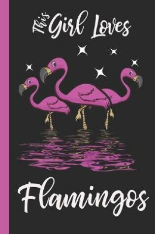 Cover of This Girl Loves Flamingos