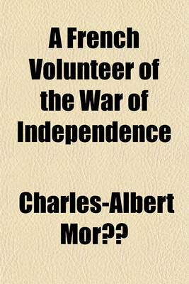 Book cover for A French Volunteer of the War of Independence