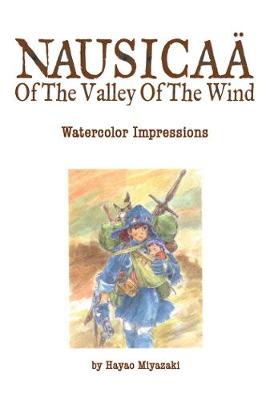 Book cover for Nausicaä of the Valley of the Wind: Watercolor Impressions