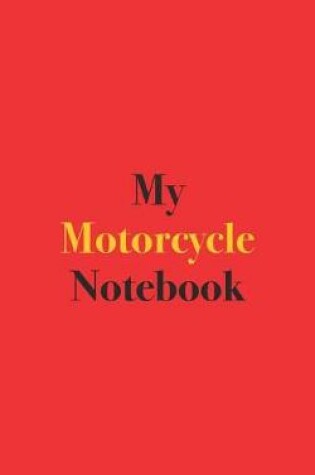 Cover of My Motorcycle Notebook