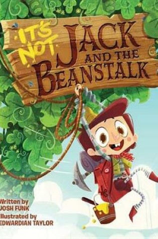 Cover of It's Not Jack and the Beanstalk