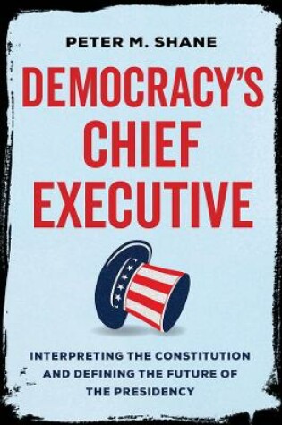 Cover of Democracy's Chief Executive