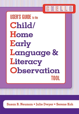 Book cover for Child/Home Early Language and Literacy Observation (CHELLO)  User's Guide