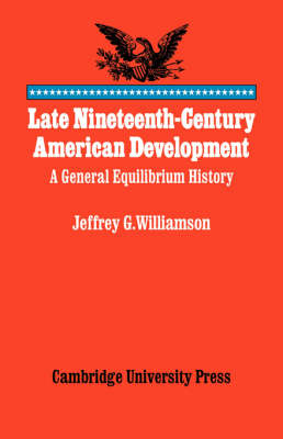 Book cover for Late Nineteenth-Century American Development