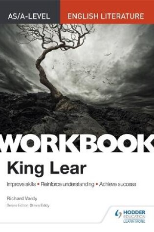 Cover of AS/A-level English Literature Workbook: King Lear
