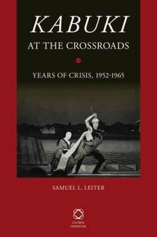 Cover of Kabuki at the Crossroads