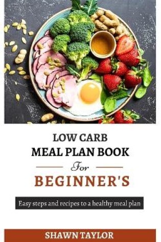 Cover of Low Carb Meal Plan Book for Beginners