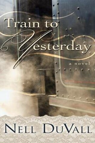 Cover of Train to Yesterday