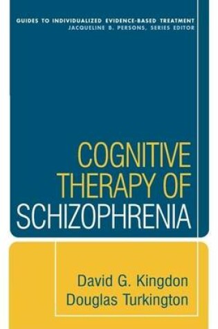 Cover of Cognitive Therapy of Schizophrenia