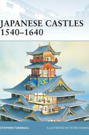 Cover of Japanese Castles 1540-1640