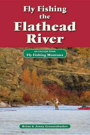 Cover of Fly Fishing the Flathead River