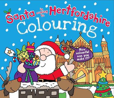 Book cover for Santa is Coming to Hertfordshire Colouring Book