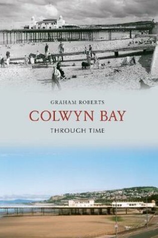 Cover of Colwyn Bay Through Time