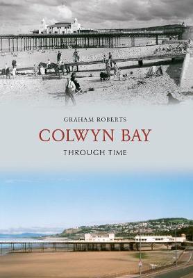 Cover of Colwyn Bay Through Time