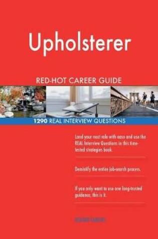 Cover of Upholsterer Red-Hot Career Guide; 1290 Real Interview Questions