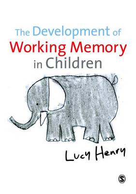 Book cover for The Development of Working Memory in Children
