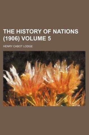 Cover of The History of Nations (1906) Volume 5