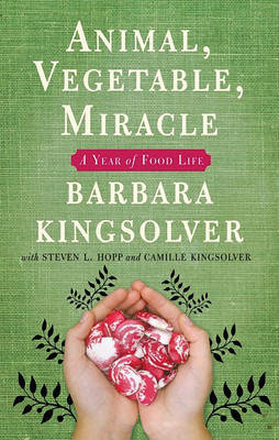 Book cover for Animal, Vegetable, Miracle