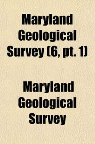 Cover of Maryland Geological Survey; Upper Cretaceous. 2 Pts Volume 6, PT. 1