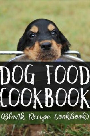 Cover of Dog Food Cookbook