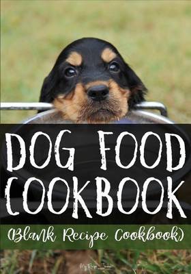 Book cover for Dog Food Cookbook