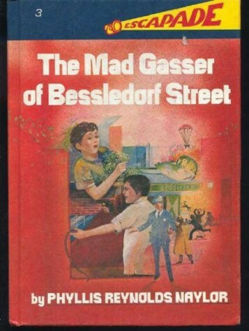 Book cover for The Mad Gasser of Bessledorf Street