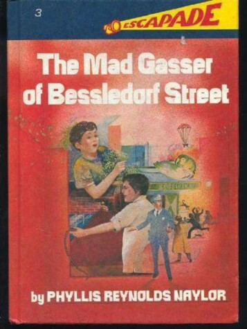 Cover of The Mad Gasser of Bessledorf Street