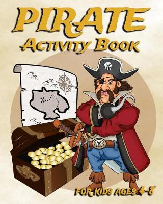 Book cover for Pirate Activity Book For Kids Ages 4-8