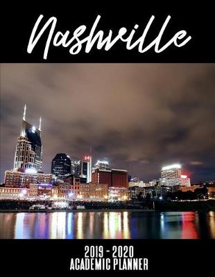 Book cover for Nashville 2019 - 2020 Academic Planner