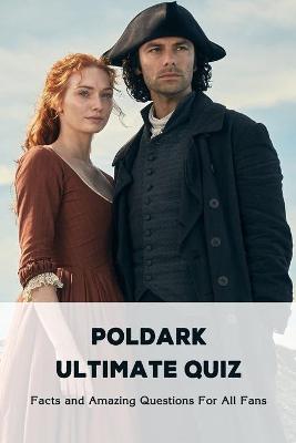 Book cover for Poldark Ultimate Quiz