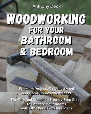 Book cover for Woodworking for Your Bathroom and Bedroom