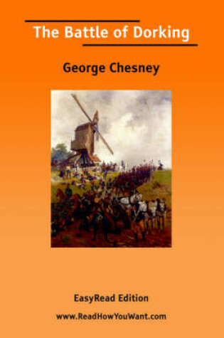 Cover of The Battle of Dorking [Easyread Edition]