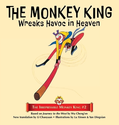 Cover of The Monkey King Wreaks Havoc in Heaven