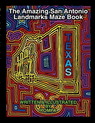 Book cover for The Amazing San Antonio Landmarks Maze Book