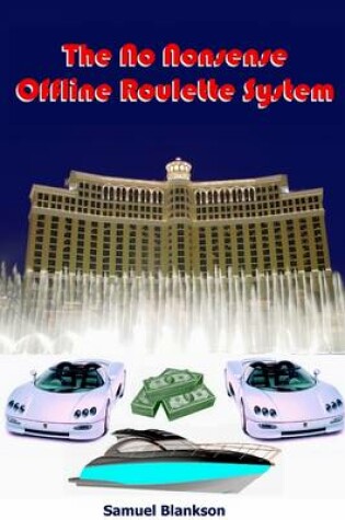 Cover of The No Nonsense Offline Roulette System