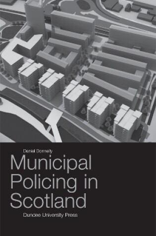 Cover of Municipal Policing in Scotland