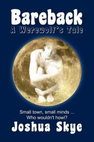 Cover of Bareback: A Werewolf's Tale