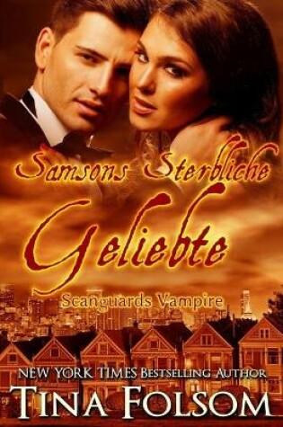 Cover of Samsons Sterbliche Geliebte (Scanguards Vampire - Buch 1)