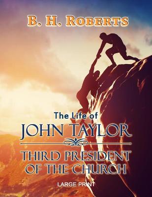 Book cover for The Life of John Taylor - Large Print