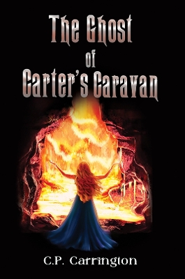 Book cover for The Ghost of Carter's Caravan