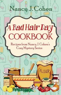 Book cover for A Bad Hair Day Cookbook