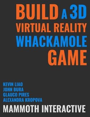 Book cover for Build a 3d Virtual Reality Whackamole Game