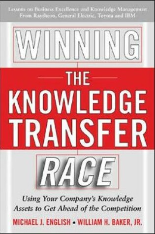 Cover of Winning the Knowledge Transfer Race