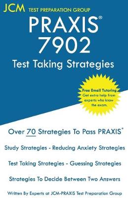 Book cover for PRAXIS 7902 Test Taking Strategies