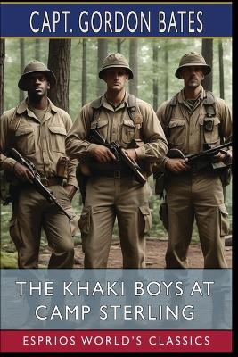 Cover of The Khaki Boys at Camp Sterling (Esprios Classics)