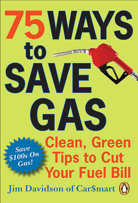 Book cover for 75 Ways to Save Gas