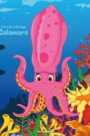 Cover of Livre de coloriage Calamars 1