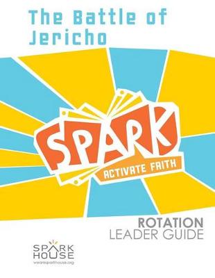 Book cover for Spark Rotation Leader Guide the Battle of Jericho